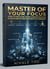 Master of Your Focus : How to Reclaim Your Concentration in a Hyper-Connected World and Achieve the Extraordinary