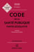 Code de la santé publique 2026, annoté commenté en ligne. 40e éd. - Partie législative