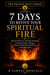 7 Days to Revive Your Spiritual Fire: Powerful Prayers and Daily Devotions to Restore Passion, Hunger, Intimacy With God and the Fire of the Holy Spirit - The 7-Day Prayer Vault, #4