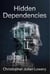 Hidden Dependencies