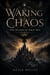 Waking Chaos - The Scales of Amat' Aga, #1