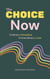 The Choice Now: Ordinary Discipline, Extraordinary Lives