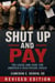 Shut Up and Pay