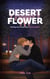 Desert Flower