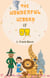 The Wonderful Wizard of Oz - A Magical Classic Chapter Book for Kids Ages 6-12 | Follow Dorothy, the Scarecrow, Tin Man, and Cowardly Lion on the Yellow Brick Road to the Emerald City