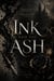 The Ink And The Ash
