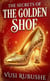 The Secrets of The Golden Shoe - First Edition, #7
