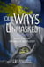 Our Ways Unmasked - The Apidecca Duology, #2