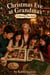 Christmas Eve at Grandma's - Remembrances of Grandma Kay, #8