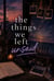 The Things We Left Unsaid - The Art of Coming Back, #3