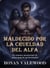 Maldecido por la crueldad del Alfa - Un romance paranormal de almas gemelas predestinadas