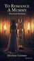 To Romance A Mummy