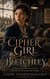 The Cipher Girl of Bletchley - A Young Adult Historical Fiction Novel of Codebreaking and Courage