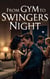 From Gym to Swingers Night - Partner Swap Erotica, #5