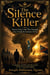 The Silence Killer: Power, Fear, and the Struggle for Truth in Central Africa : Leadership, Conflict, and the Future of the Great Lakes Region