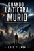 Cuando la Tierra Murió La Supervivencia Fue Solo el Comienzo