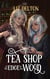 The Tea Shop at the Edge of the Wood - Cozy Cottage Series, #3