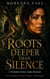 Roots Deeper Than Silence - A Forbidden Forest Alpha Romance