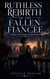 Ruthless Rebirth of the Fallen Fiancée - A Dark Second Chance Revenge Romance