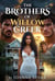 The Brothers of Willow Creek