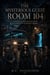 THE MYSTERIOUS GUEST ROOM 104