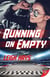 Running on Empty