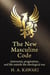 The New Masculine Code   Autonomy, pragmatism, and life outside the ideological war