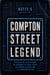 Compton Street Legend: Relatos desde la calle sobre los asesinatos de Tupac y Biggie, los orígenes de Death Row y la corrupción policial