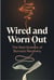 Wired and Worn Out: The Real Science of Burnout Recovery