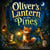 Oliver’s Lantern in the Pines