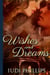 Wishes and Dreams