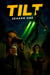 Tilt: Season One