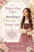 Thirty-One Days of Becoming a Proverbs 31 Young Lady - Learning Virtue, Strength, Kindness, and Wisdom From God’s Word - Daughters Of Devotion