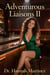 Adventurous Liaisons II - Adventurous Liaisons, #2