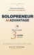 Solopreneur AI Advantage - 22 Destiny AI Series, #1