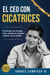 El CEO con Cicatrices - Cicatrices, #1