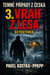 Temné případy z Česka 3. Vrah z lesa