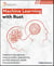 Machine Learning with Rust, Second Edition