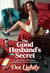 The Good Husband's Secret: A Spicy Tale of Marriage, Submission, and the Third Man - The Good Husband's Secret, #2