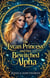 The Lycan Princess And Her Bewitched Alpha