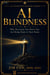 AI Blindness：Why Decisions You Never See Are Being Made in Your Name - AI Cognitive Failure Series™, #6