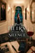 The Heirs of Silence Part II