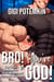 Bro! You’re a God! – Gay Fetish Erotica With Giant Muscles and Massive Members