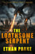 The Loathsome Serpent (the correct version) - The Covert Militia Campaigns, #3