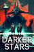 Darker Stars - Shacklebound Books Anthologies