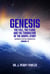 Genesis: The Fall, The Flood, and The Foundation of the Gospel Story - Genesis, #1