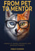 From Pet to Mentor: Lessons in loyalty, discipline, and personal freedom