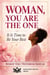 Woman, You Are The One