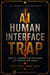 AI Human Interface Trap：Route AI Through Your Operations, Not Through Your People - AI Cognitive Failure Series™, #1