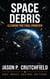 Space Debris: Clearing the Final Frontier